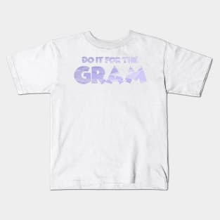 Do It For The Gram Galactic Purple Wall Kids T-Shirt